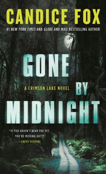 Gone by Midnight - Book #3 of the Crimson Lake