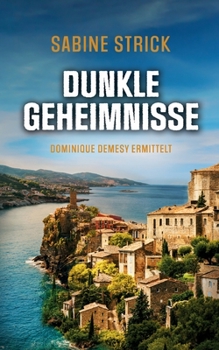 Gefährliche Geheimnisse - Book #3 of the Dominique Demesy