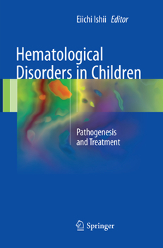 Paperback Hematological Disorders in Children: Pathogenesis and Treatment Book