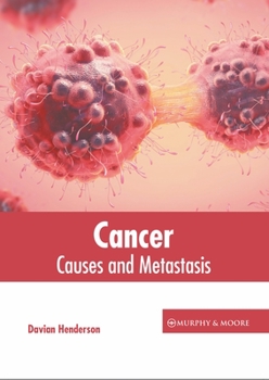 Hardcover Cancer: Causes and Metastasis Book