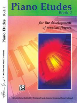 Piano Etudes Book 2: for the Development of Musical Fingers