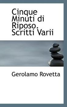 Paperback Cinque Minuti Di Riposo. Scritti Varii Book