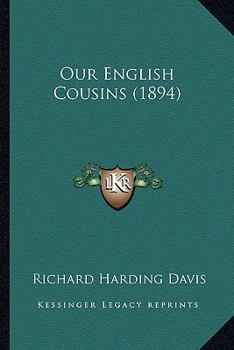 Paperback Our English Cousins (1894) Book