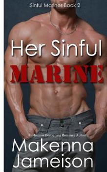 Her Sinful Marine - Book #2 of the Sinful Marines