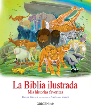 Hardcover La Biblia Ilustrada. MIS Historias Favoritas / The Children's Illustrated Bible [Spanish] Book