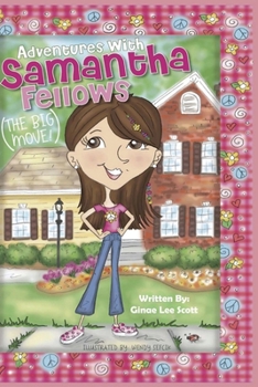 Paperback Adventures with Samantha Fellows, the Big Move! Book
