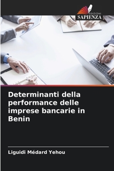 Paperback Determinanti della performance delle imprese bancarie in Benin [Italian] Book