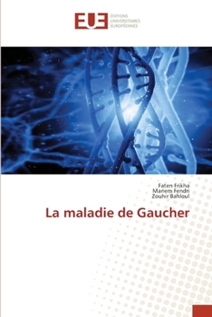 La maladie de Gaucher (French Edition)