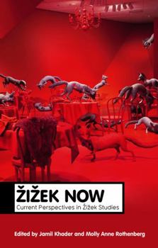 Hardcover Zizek Now: Current Perspectives in Zizek Studies Book