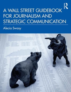 Paperback A Wall Street Guidebook for Journalism and Strategic Communication Book