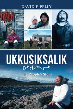 Hardcover Ukkusiksalik: The People's Story Book