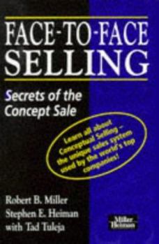 Paperback Face-to-face Selling: Secrets of the Concept Sale Book