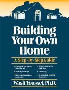 Paperback Building Your Own Home: A Step-By-Step Guide Book