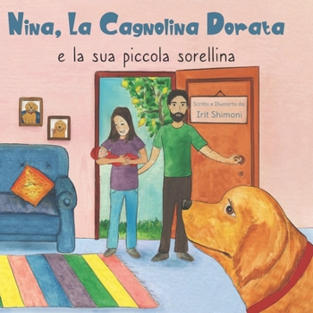 Paperback Nina, la cagnolina dorata e la sua piccola sorellina [Italian] Book