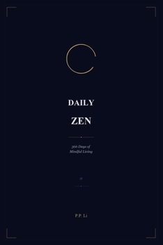 Daily Zen: 366 Days of Mindful Living: 366 Days of Mindful Living (Eastern Wisdom for Modern Life)