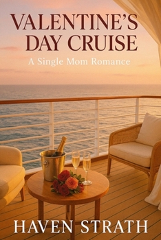 Paperback Valentine's Day Cruise: A Single Mom Romance Book