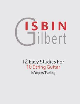 Paperback 12 Easy Studies for 10 String Guitar in Yepes Tuning Book