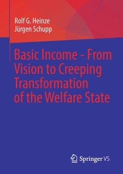 Paperback Basic Income - From Vision to Creeping Transformation of the Welfare State Book