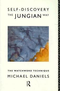 Paperback Self-Discovery the Jungian Way: The Watchword Technique Book