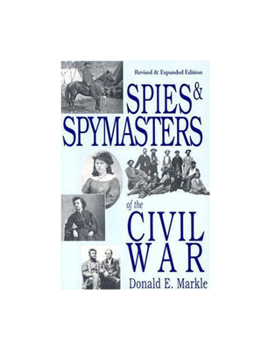 Paperback Spies and Spymasters of the Civil War Book