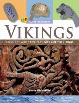 Vikings: Dress, Eat, Write, and Play Just Like the Vikings (Hands-on History)