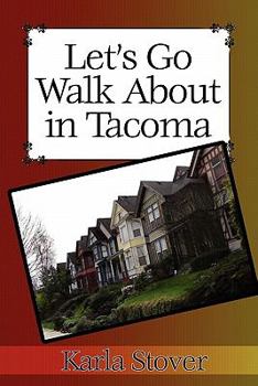 Paperback Let's Go Walk about in Tacoma Book