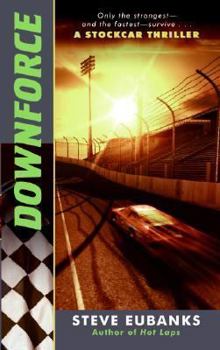 Downforce: A Stockcar Thriller - Book #2 of the Stockcar