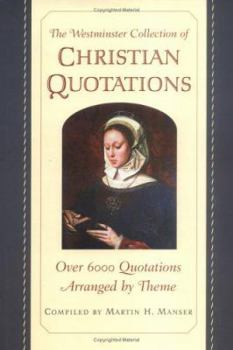 Hardcover The Westminster Collection of Christian Quotations Book