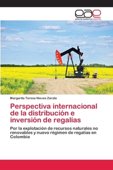 Paperback Perspectiva internacional de la distribución e inversión de regalías [Spanish] Book