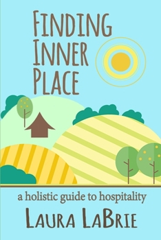 Paperback Finding Inner Place: A Holistic Guide to Hospitality Book