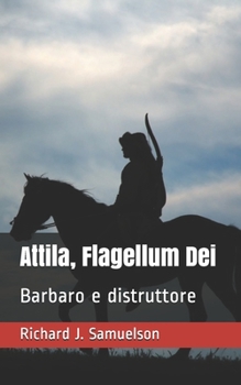 Paperback Attila, Flagellum Dei [Italian] Book