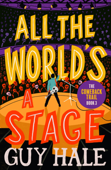 Paperback All The World's A Stage: The Comeback Trail 3 Book