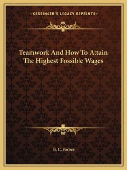 Paperback Teamwork And How To Attain The Highest Possible Wages Book