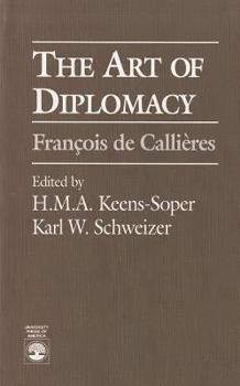 Paperback The Art of Diplomacy: Francois de Callieres Book