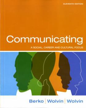Paperback Communicating: A Social, Career, and Cultural Focus Book
