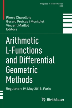 Paperback Arithmetic L-Functions and Differential Geometric Methods: Regulators IV, May 2016, Paris Book
