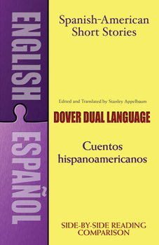 Paperback Spanish-American Short Stories / Cuentos Hispanoamericanos: A Dual-Language Book