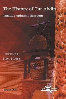Hardcover The History of Tur Abdin Book