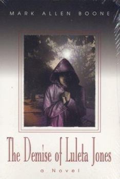 Paperback The Demise of Luleta Jones Book