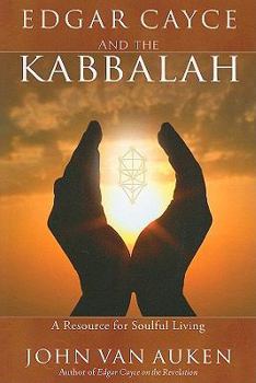 Paperback Edgar Cayce and the Kabbalah: A Resource for Soulful Living Book