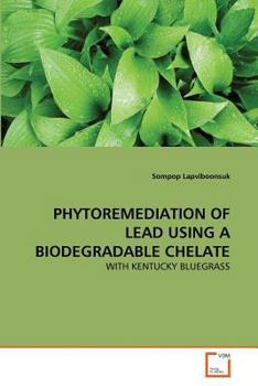 Paperback Phytoremediation of Lead Using a Biodegradable Chelate Book