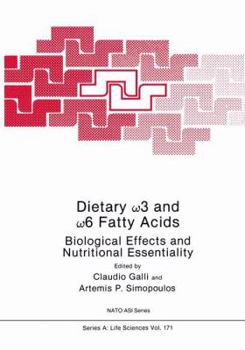 Paperback Dietary &#969;3 and &#969;6 Fatty Acids: Biological Effects and Nutritional Essentiality Book