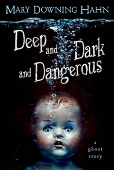 Paperback Deep and Dark and Dangerous: A Ghost Story Book