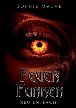Paperback Feuerfunken: neu entfacht [German] Book