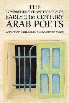 Paperback The Comprehensive Anthology of Early 21st Century Arab Poets Book