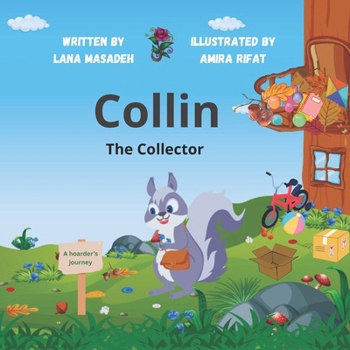 Paperback Collin The Collector: children, heartwarming, hoarding, ages 3-9. animal, educational Book