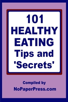 Paperback 101 Healthy Eating Tips & Secrets Book