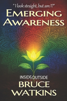 Emerging Awareness (Inside/Outside)