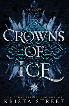 Crowns of Ice  - Book #4 of the Fae of Snow & Ice