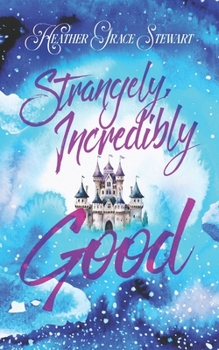 Paperback Strangely, Incredibly Good: The 10-Year Anniversary Edition Book